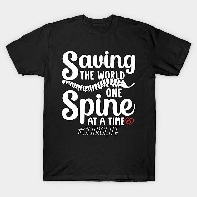 Chiropractor Saving The World One Spine Chiro T-Shirt by T-Shirt.CONCEPTS